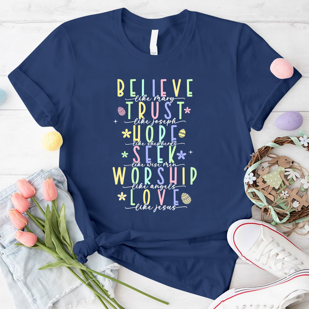Believe Like Mary Christian T-Shirt