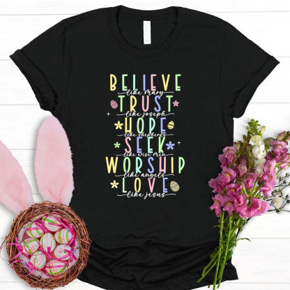 Believe Like Mary Christian T-Shirt