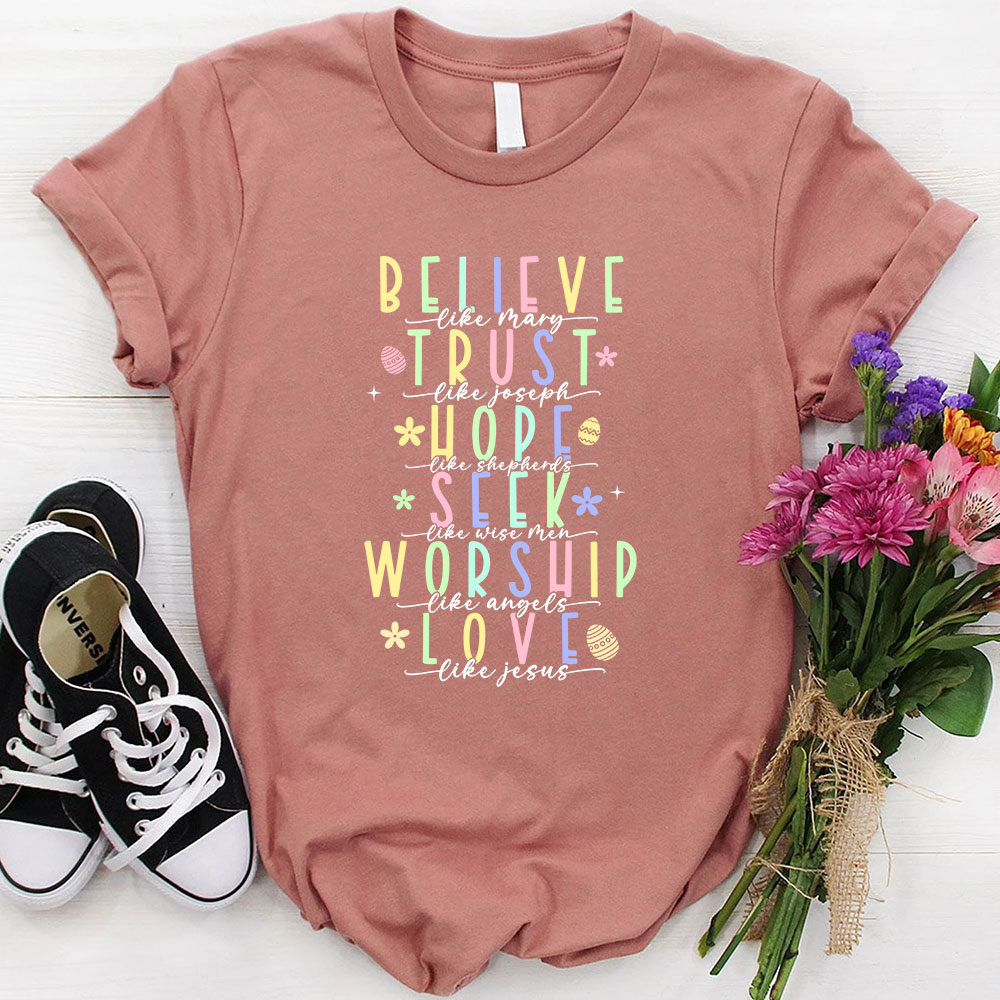 Believe Like Mary Christian T-Shirt