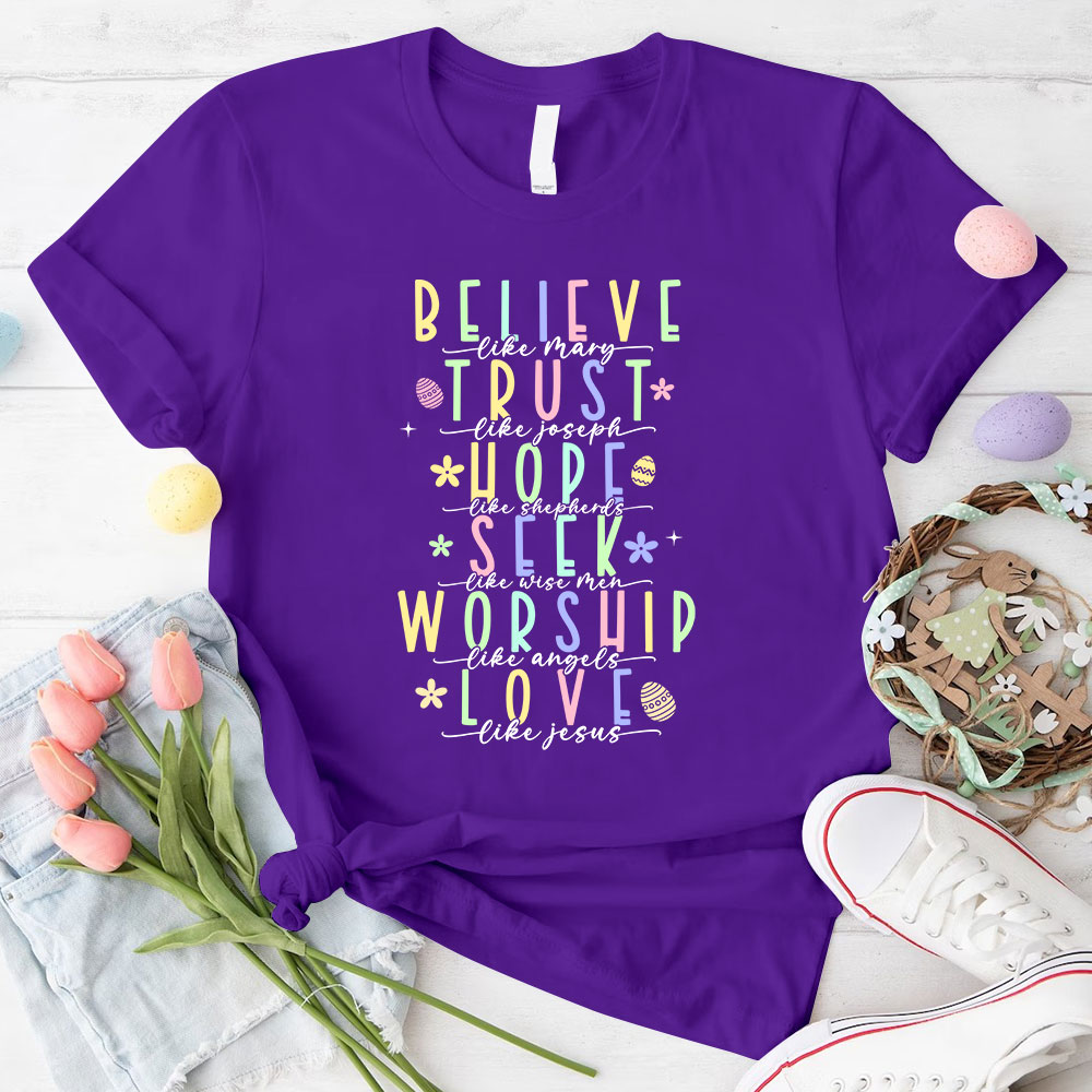 Believe Like Mary Christian T-Shirt