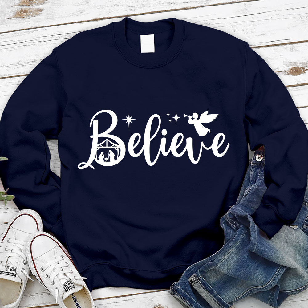 Believe Nativity Scene Christmas Sweatshirt