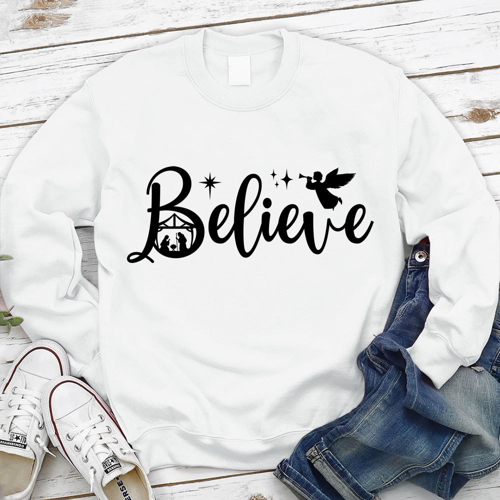 Believe Nativity Scene Christmas Sweatshirt