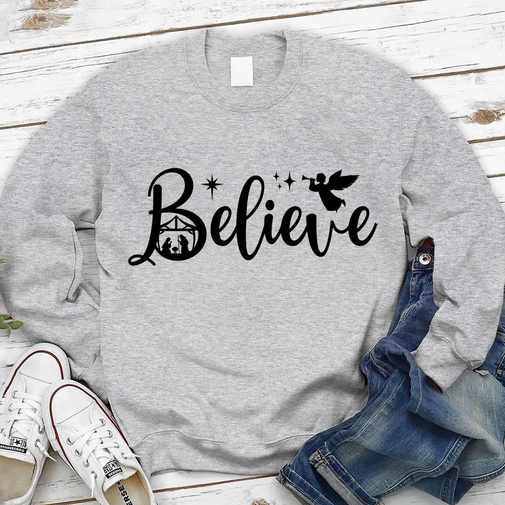 Believe Nativity Scene Christmas Sweatshirt