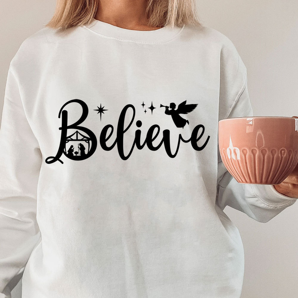 Believe Nativity Scene Christmas Sweatshirt