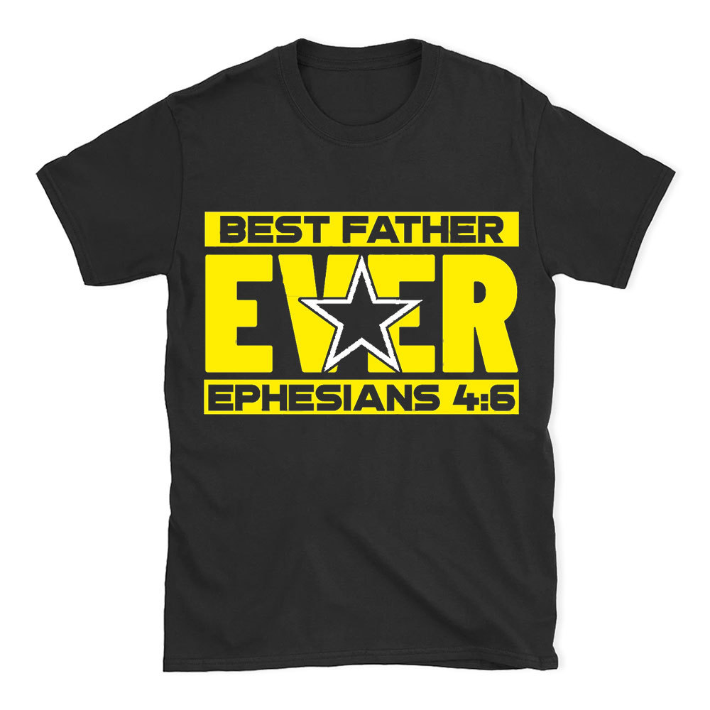 Best Father Ever Christian T-Shirt