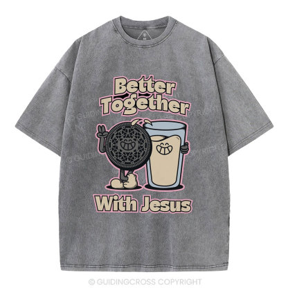 Better Together With Jesus Christian Washed T-Shirt