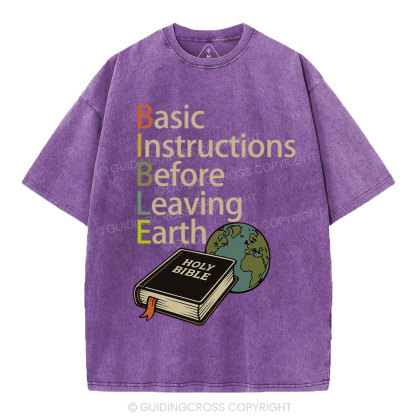 Bible Basic Instructions Before Leaving Earth Christian Washed T-Shirt