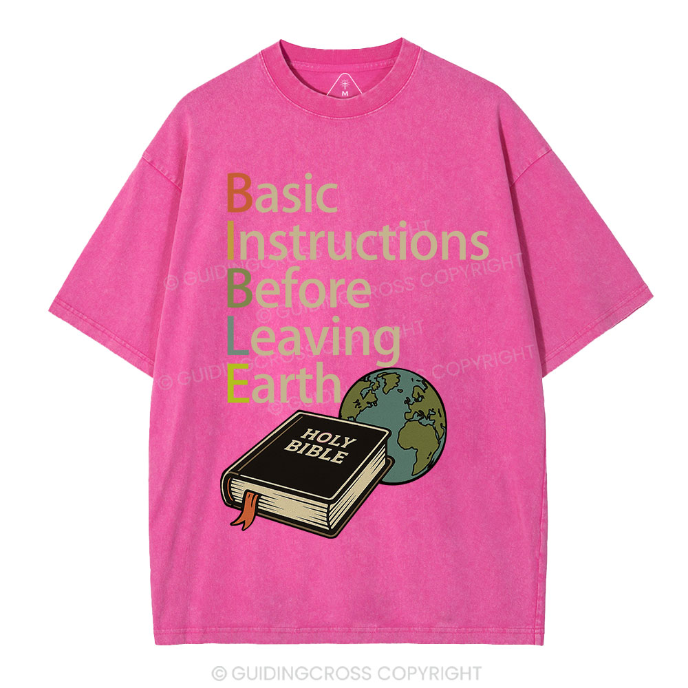Bible Basic Instructions Before Leaving Earth Christian Washed T-Shirt