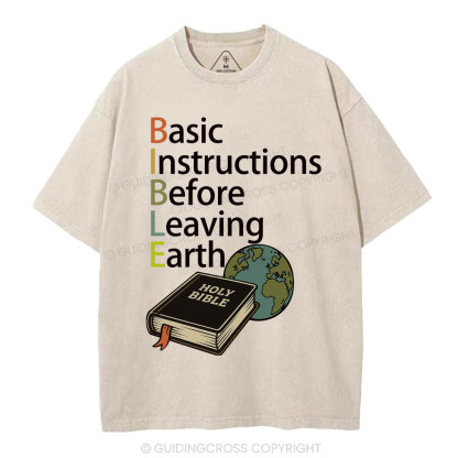 Bible Basic Instructions Before Leaving Earth Christian Washed T-Shirt