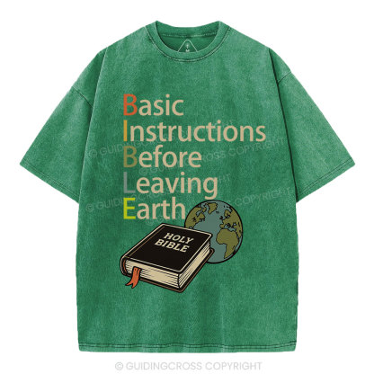 Bible Basic Instructions Before Leaving Earth Christian Washed T-Shirt