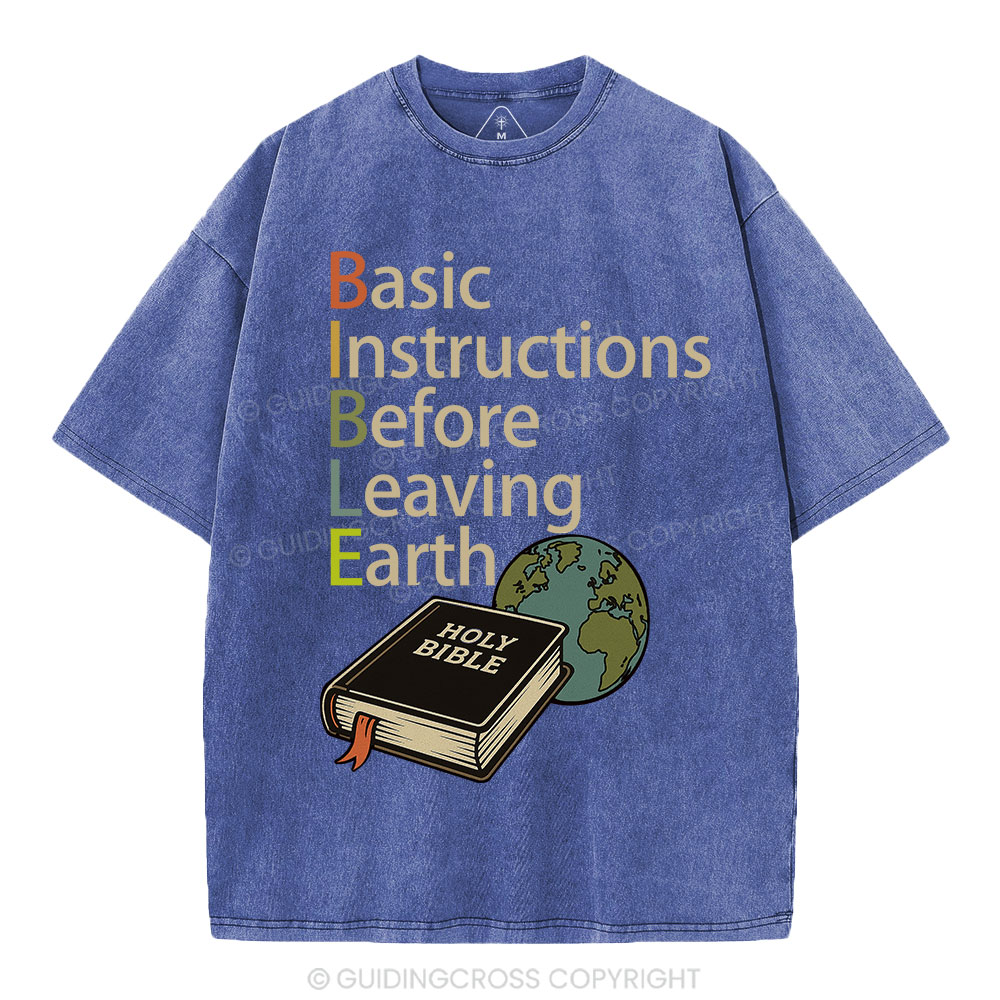 Bible Basic Instructions Before Leaving Earth Christian Washed T-Shirt