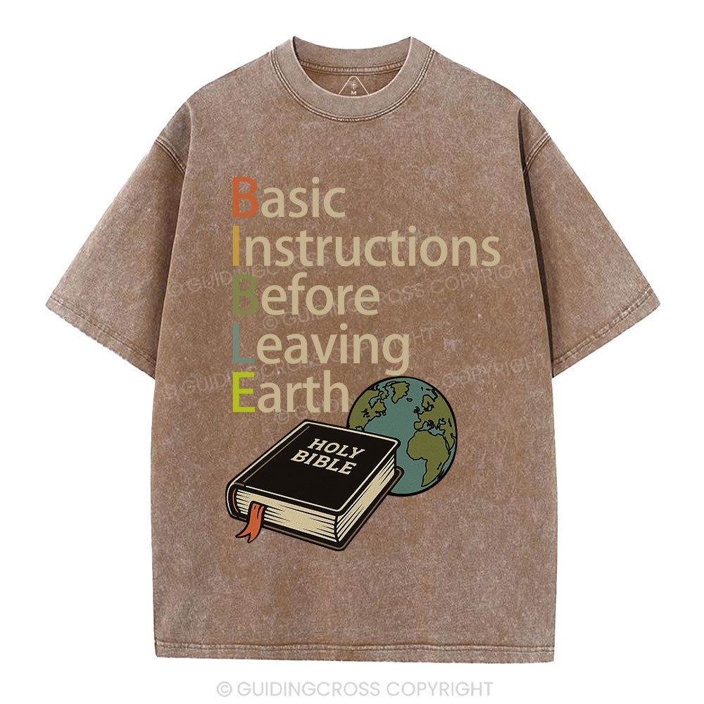 Bible Basic Instructions Before Leaving Earth Christian Washed T-Shirt