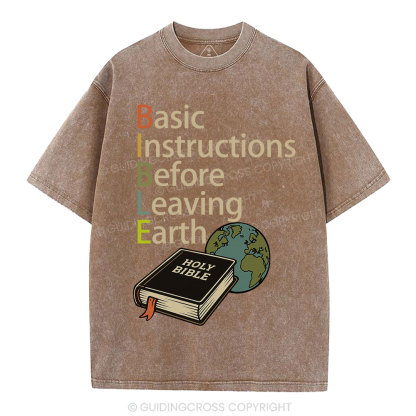 Bible Basic Instructions Before Leaving Earth Christian Washed T-Shirt