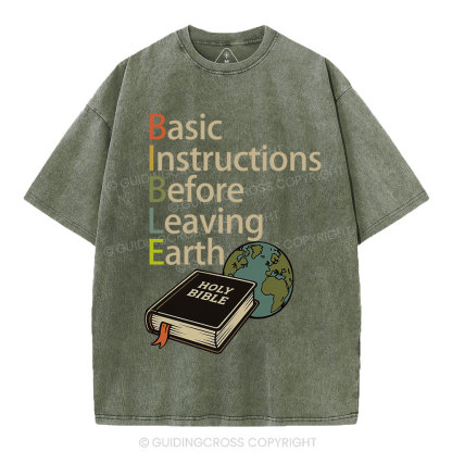 Bible Basic Instructions Before Leaving Earth Christian Washed T-Shirt
