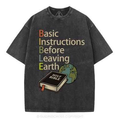 Bible Basic Instructions Before Leaving Earth Christian Washed T-Shirt