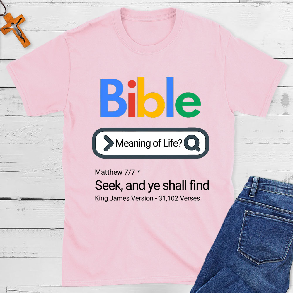 Bible Meaning Of Life Christian T-Shirt