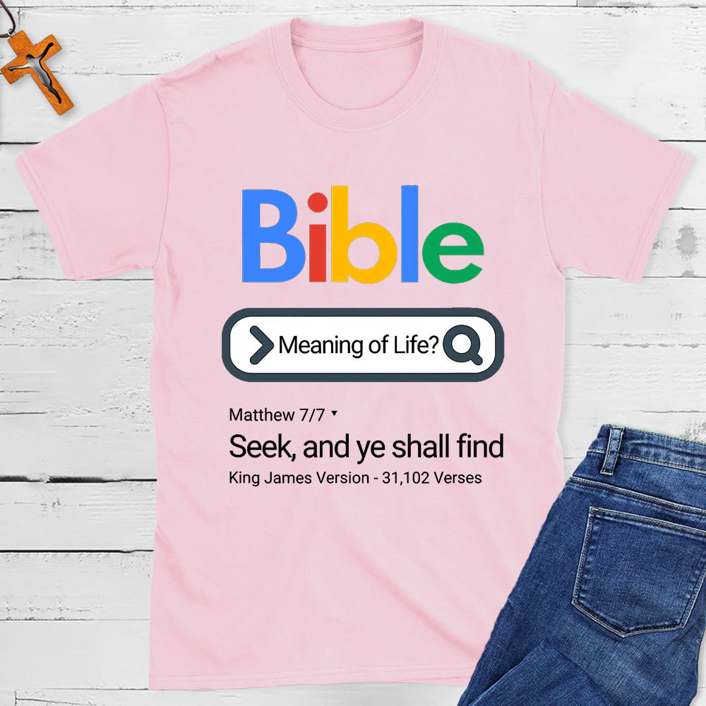 Bible Meaning Of Life Christian T-Shirt