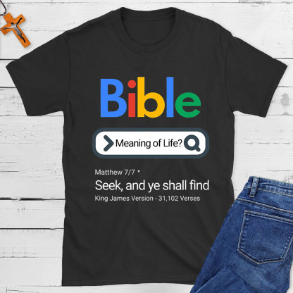 Bible Meaning Of Life Christian T-Shirt