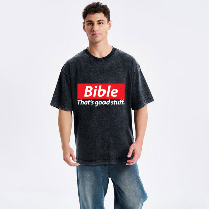 Bible That's Good Stuff Christian Washed T-Shirt