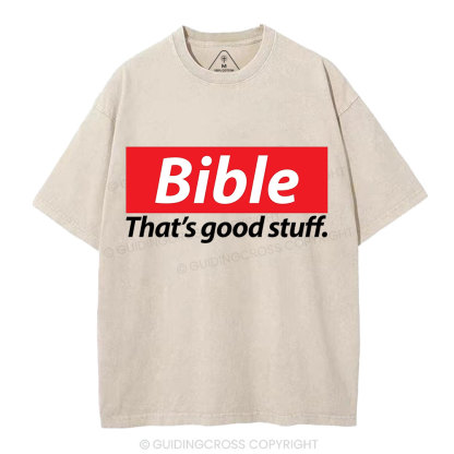 Bible That's Good Stuff Christian Washed T-Shirt