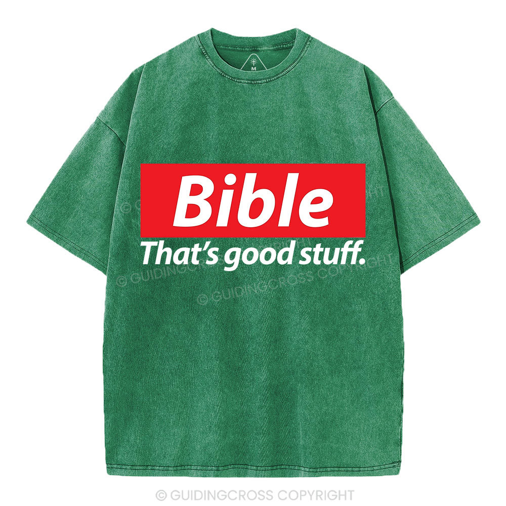 Bible That's Good Stuff Christian Washed T-Shirt