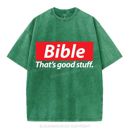 Bible That's Good Stuff Christian Washed T-Shirt