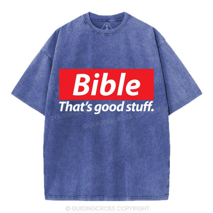 Bible That's Good Stuff Christian Washed T-Shirt