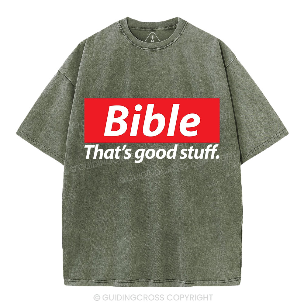 Bible That's Good Stuff Christian Washed T-Shirt
