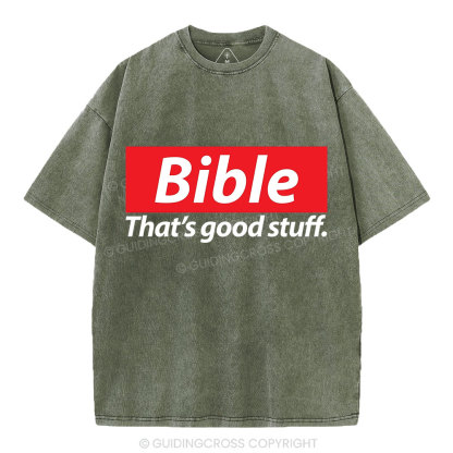 Bible That's Good Stuff Christian Washed T-Shirt