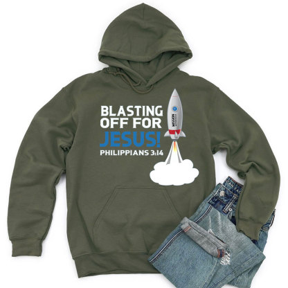 Blasting Off For Jesus Christian Hoodie
