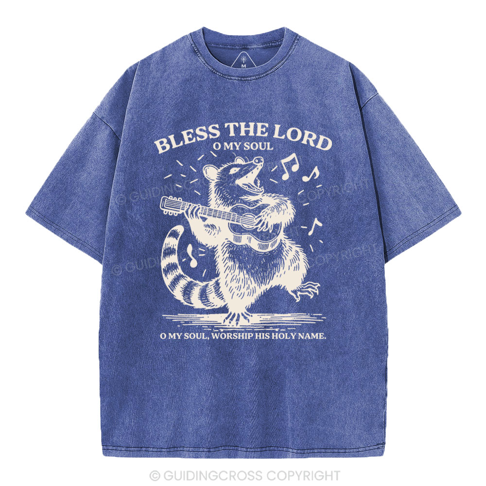 Bless The Lord Oh My Soul Christian Washed T-Shirt