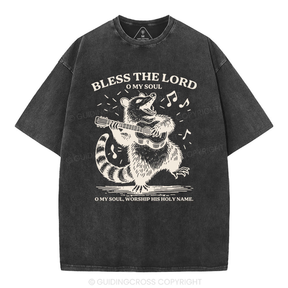 Bless The Lord Oh My Soul Christian Washed T-Shirt