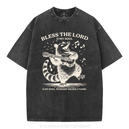 Bless The Lord Oh My Soul Christian Washed T-Shirt