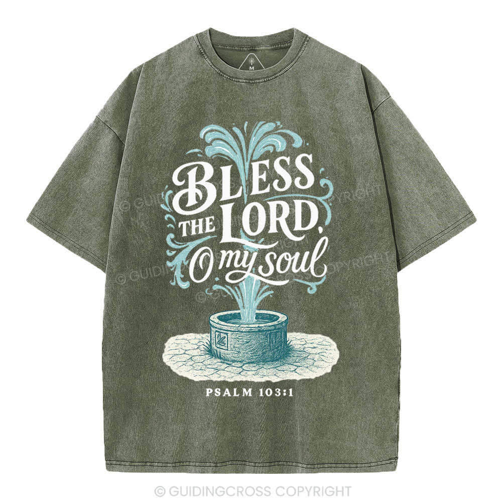 Bless The Lord Oh My Soul Christian Washed T-Shirt
