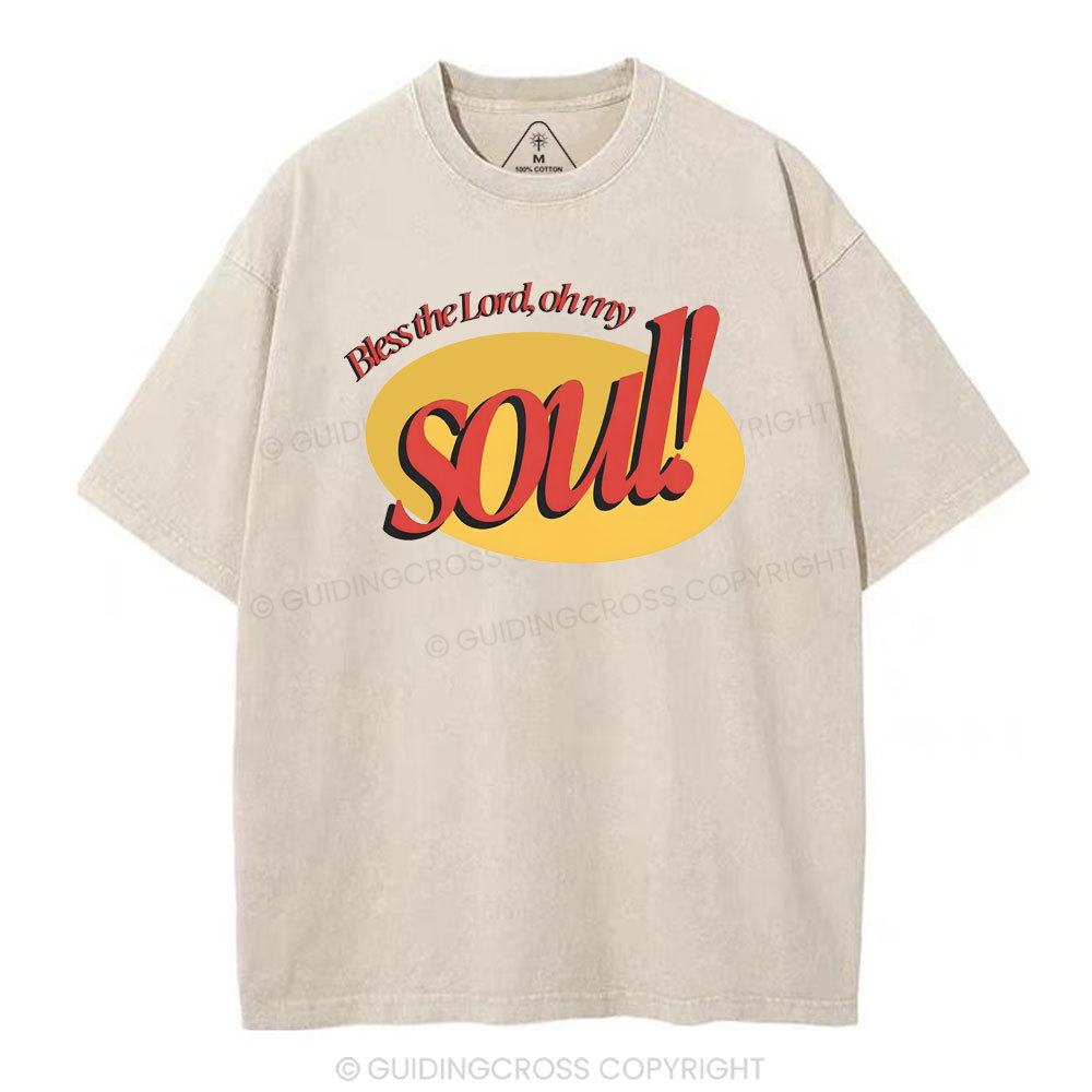 Bless The Lord Oh My Soul Christian Washed T-Shirt