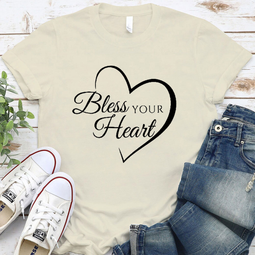 Bless Your Heart Christian T-Shirt