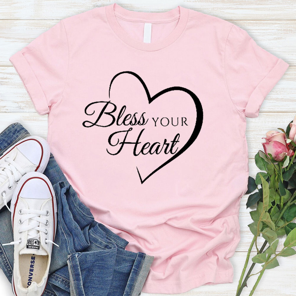 Bless Your Heart Christian T-Shirt