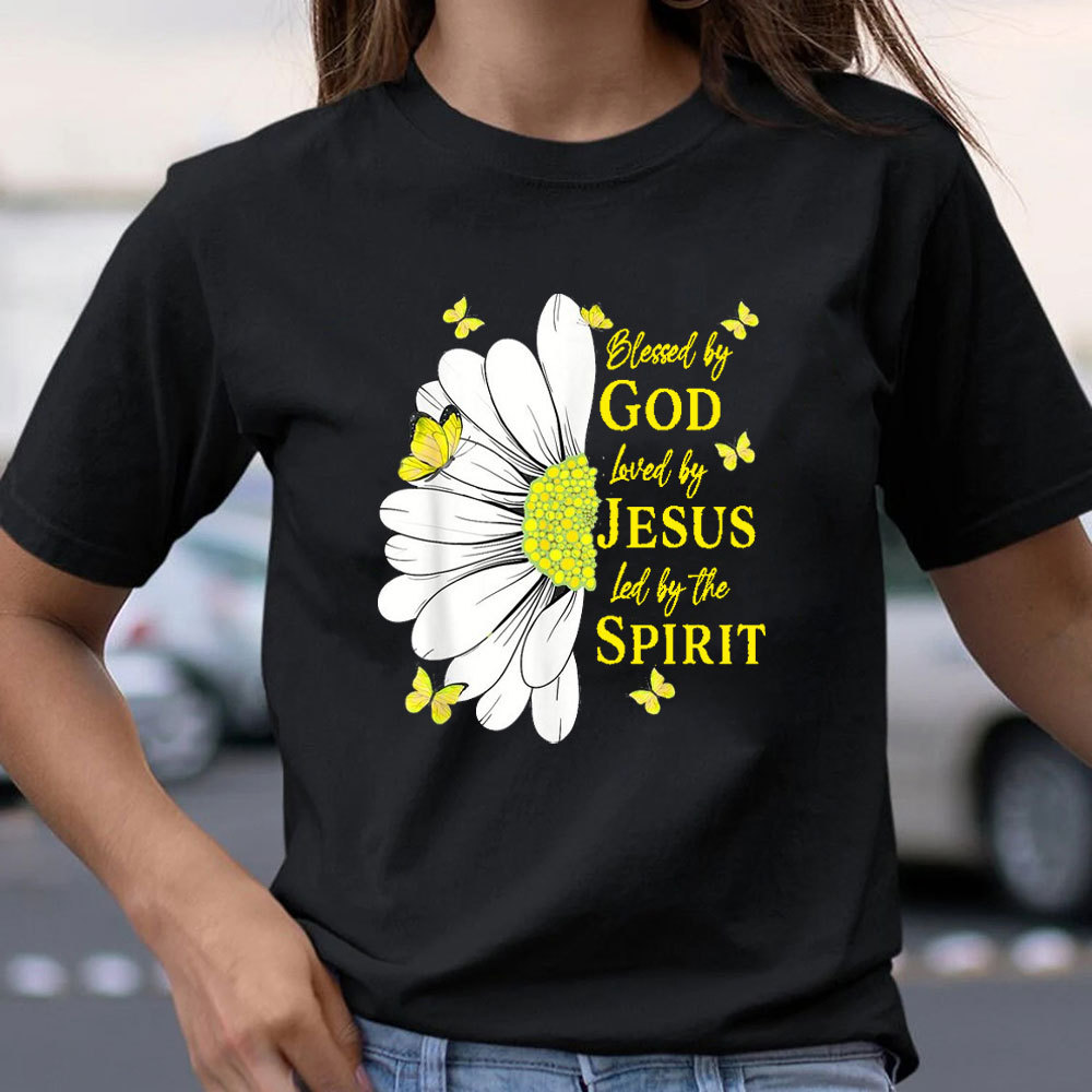 Blessed By God Loved By Jesus Christian T-Shirt