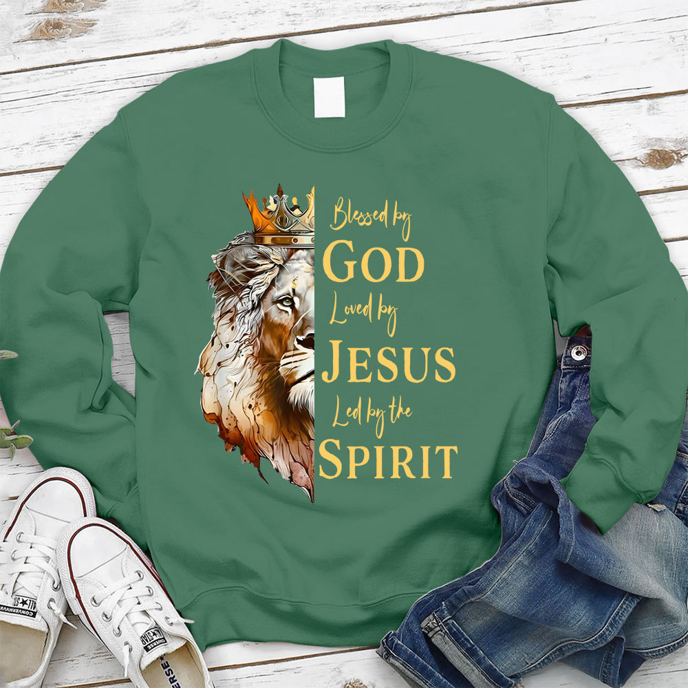Blessed By God Loved By Jesus Led By The Spirit Christian Sweatshirt