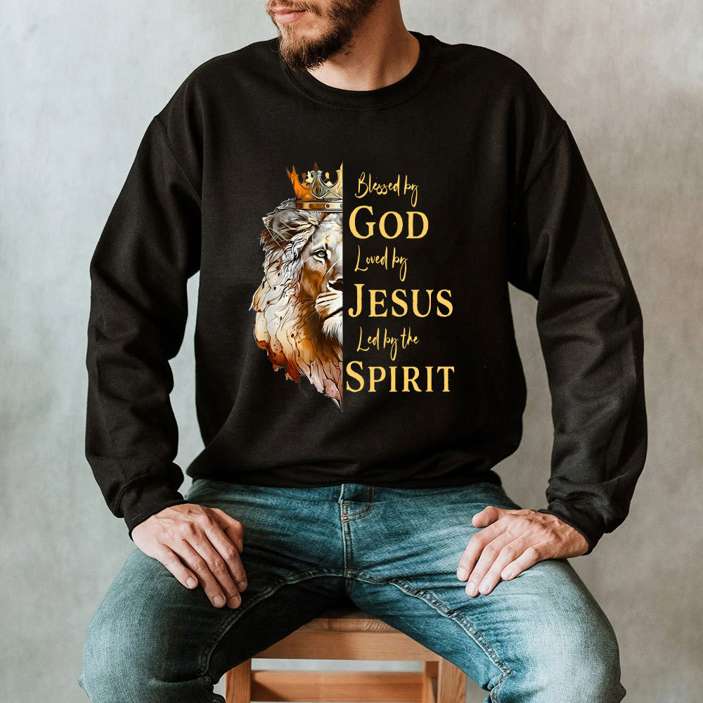 Blessed By God Loved By Jesus Led By The Spirit Christian Sweatshirt