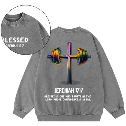 Blessed Is One Who Trusts In The Lord Washed Sweatshirt