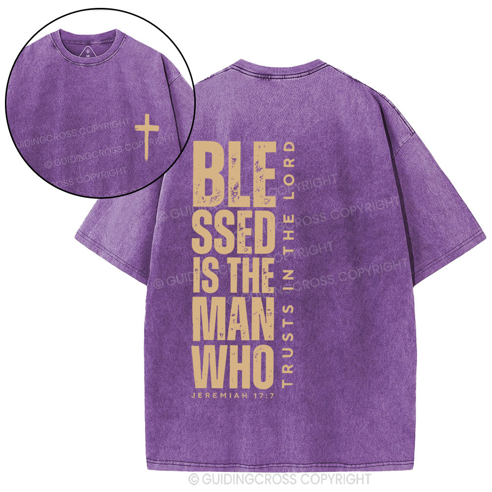 Blessed Is THe Man Who Trust The Lord Christian Washed T-Shirt