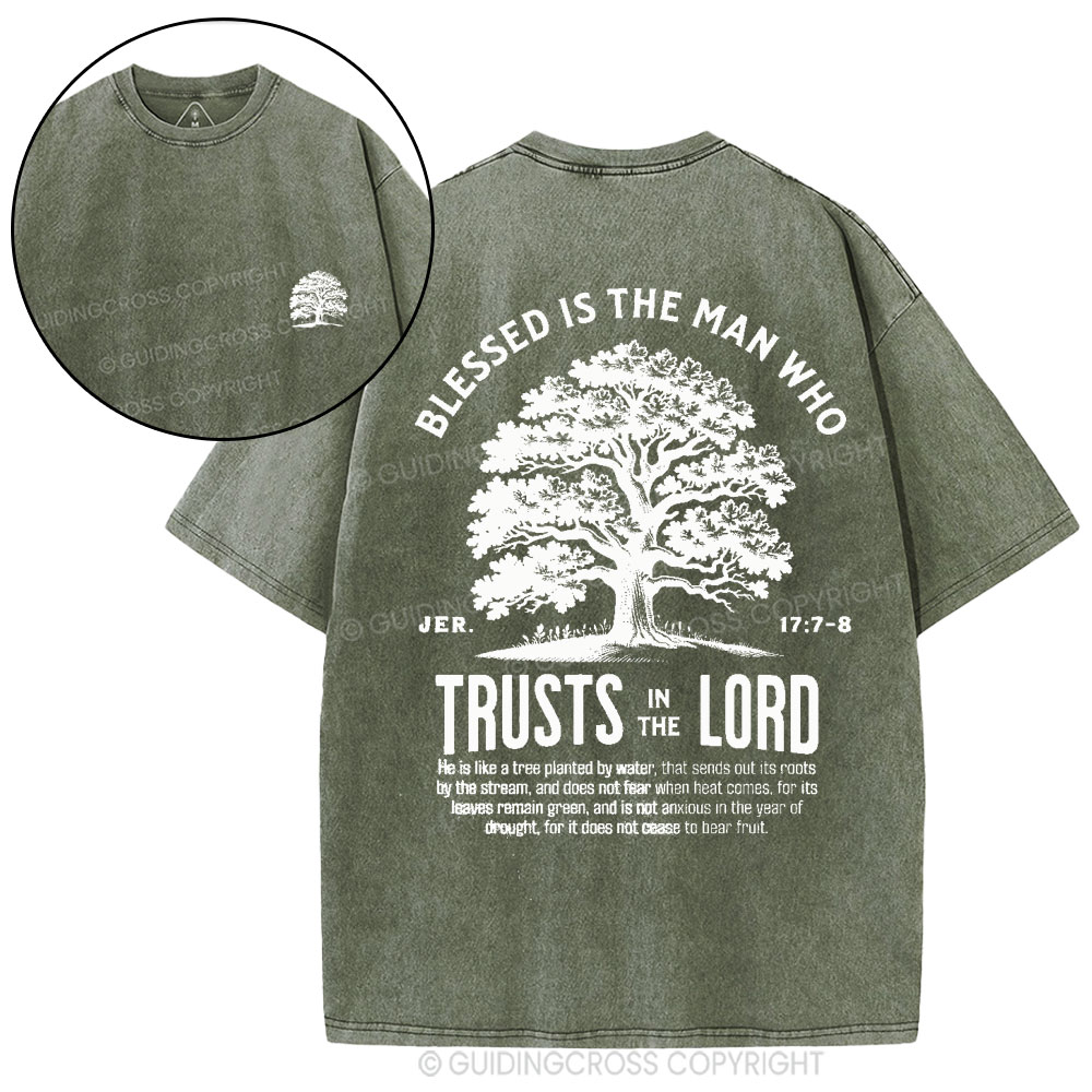 Blessed Is The Man Who Trust In The Lord Christian Washed T-Shirt