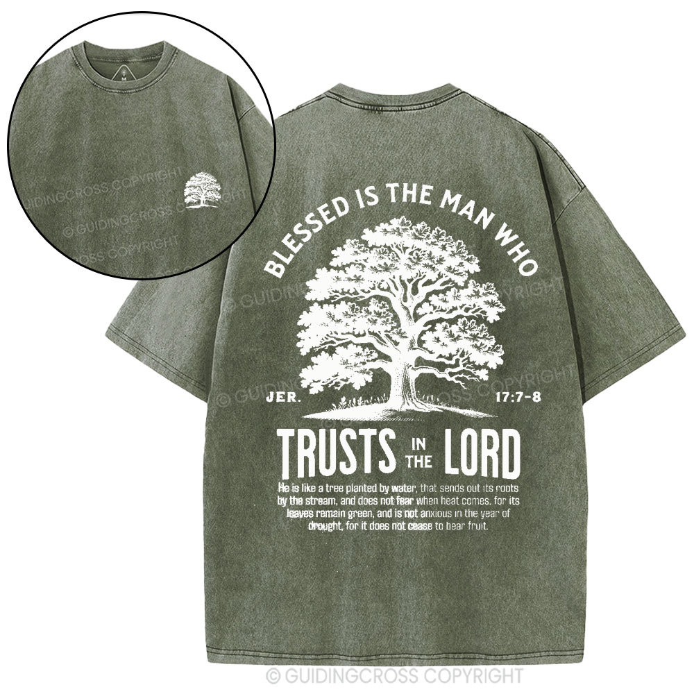 Blessed Is The Man Who Trust In The Lord Christian Washed T-Shirt