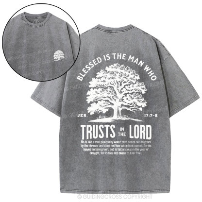 Blessed Is The Man Who Trust In The Lord Christian Washed T-Shirt