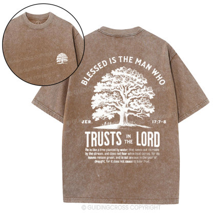 Blessed Is The Man Who Trust In The Lord Christian Washed T-Shirt