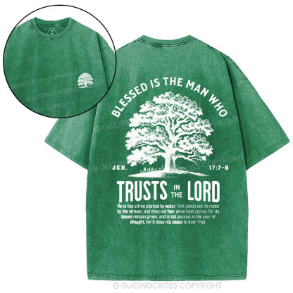 Blessed Is The Man Who Trust In The Lord Christian Washed T-Shirt