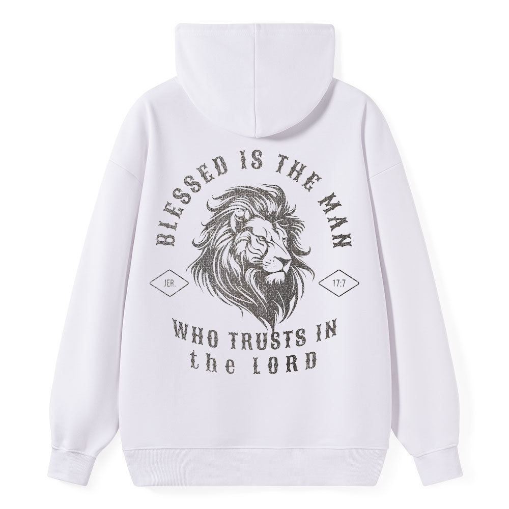 Blessed Is The Man Who Trust In The Lord Christian Classic Hoodie