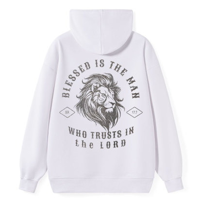 Blessed Is The Man Who Trust In The Lord Christian Classic Hoodie