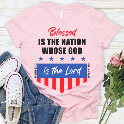 Blessed Is The Nation Whose God Christian T-Shirt